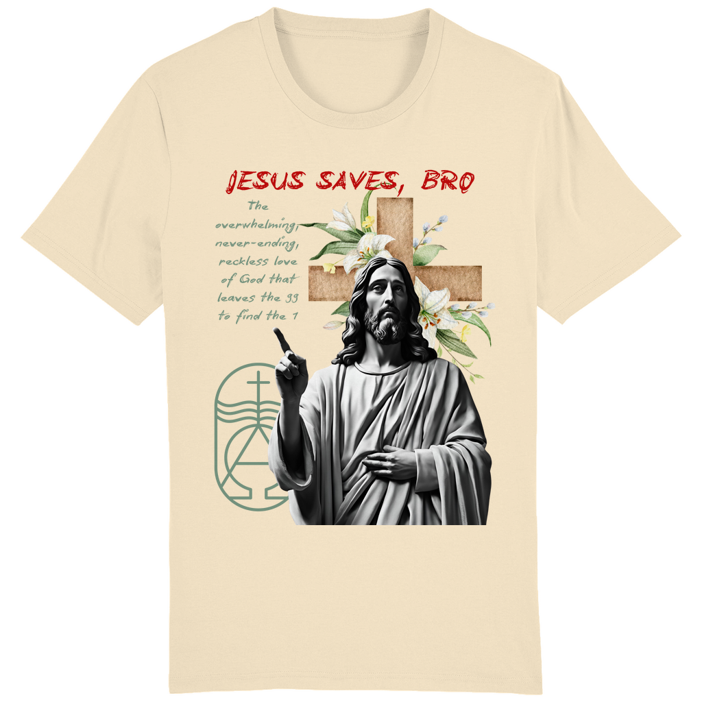 JESUS SAVES BRO - NEVERENDING LOVE - T-SHIRT - UNISEX