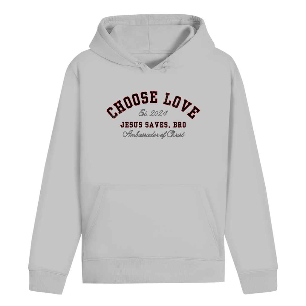 JESUS SAVES BRO - CHOOSE LOVE - HOODIE - UNISEX - FRONT - HEATHER GREY