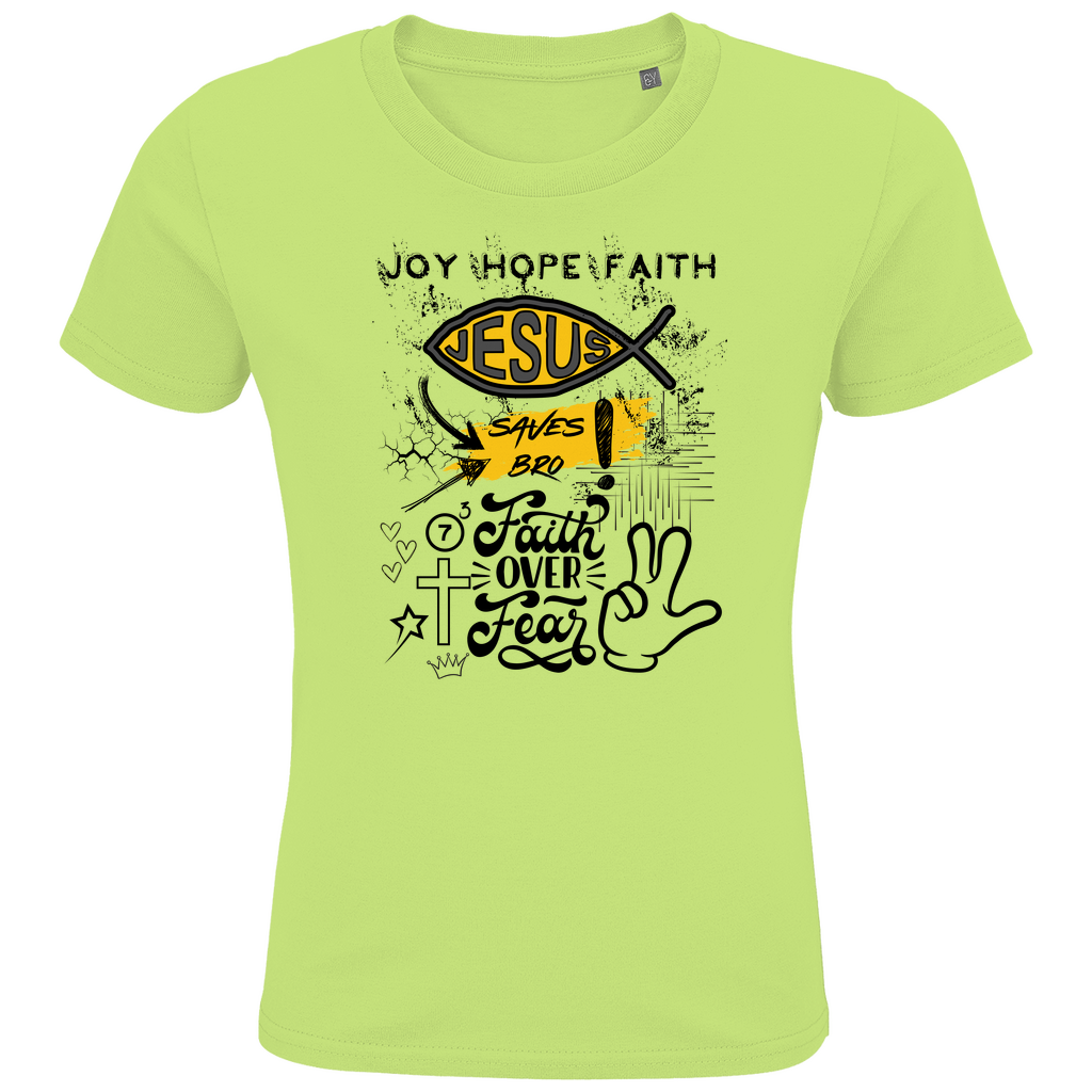 JESUS SAVES BRO - FAITH OVER FEAR - T-SHIRT KIDS