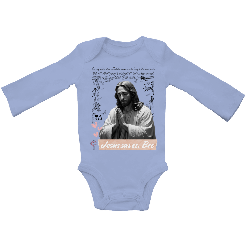 JESUS SAVES BRO - JESUS PRAYS - BABY BODYSUIT LONGSLEEVE