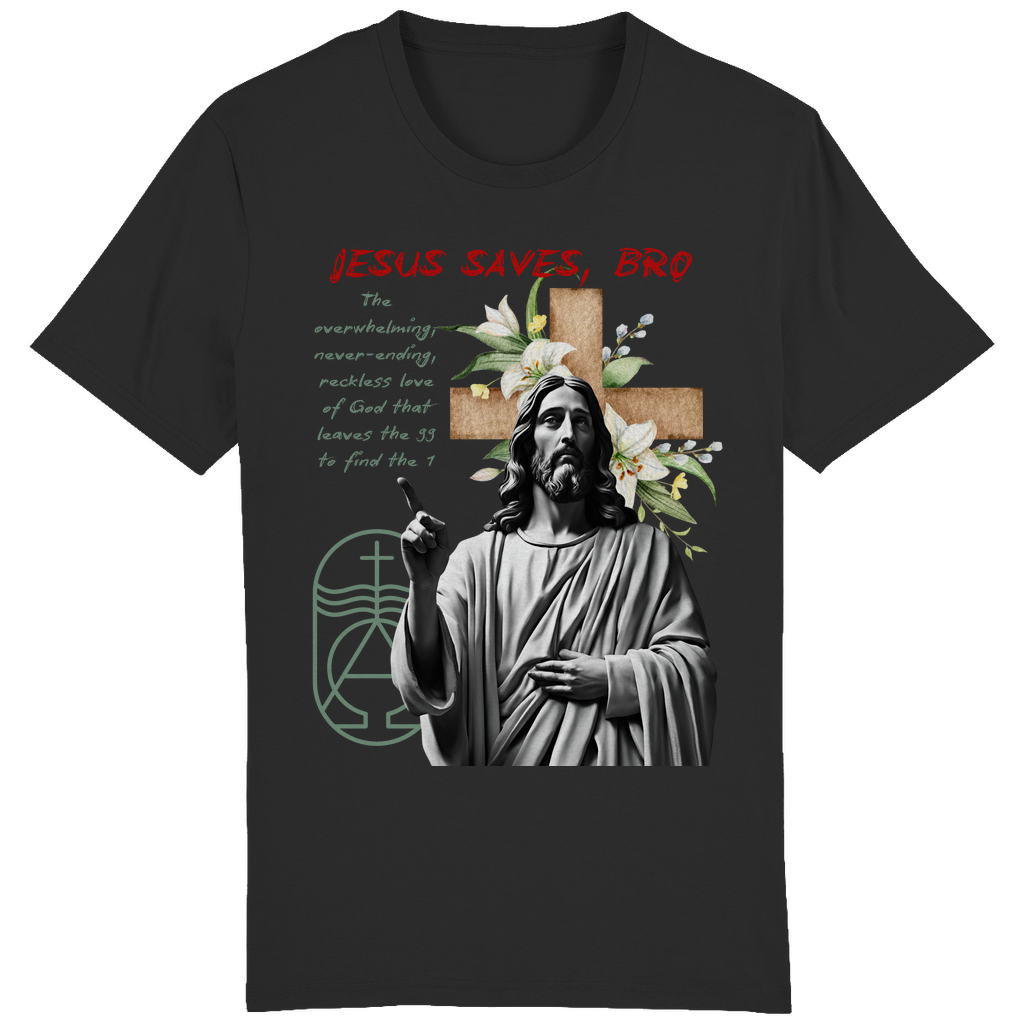 JESUS SAVES BRO - NEVERENDING LOVE - T-SHIRT - UNISEX