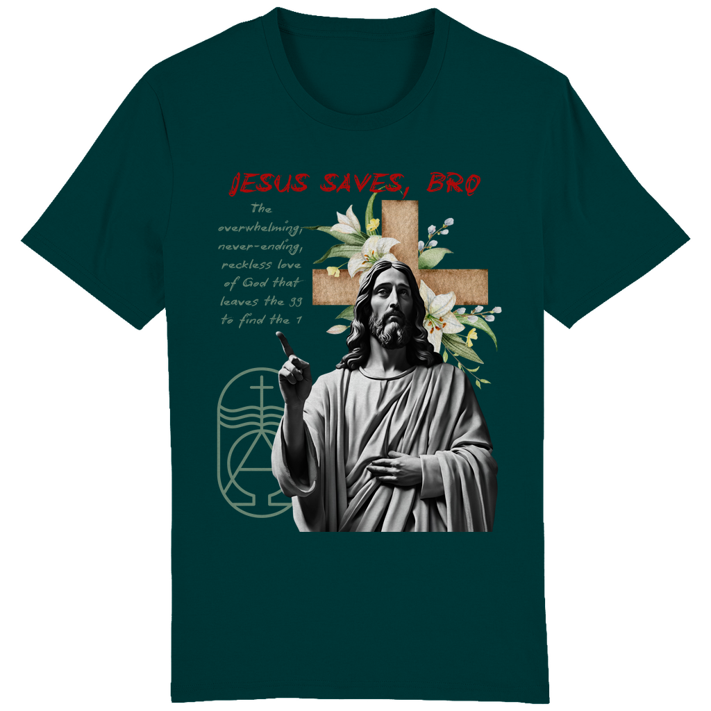 JESUS SAVES BRO - NEVERENDING LOVE - T-SHIRT - UNISEX