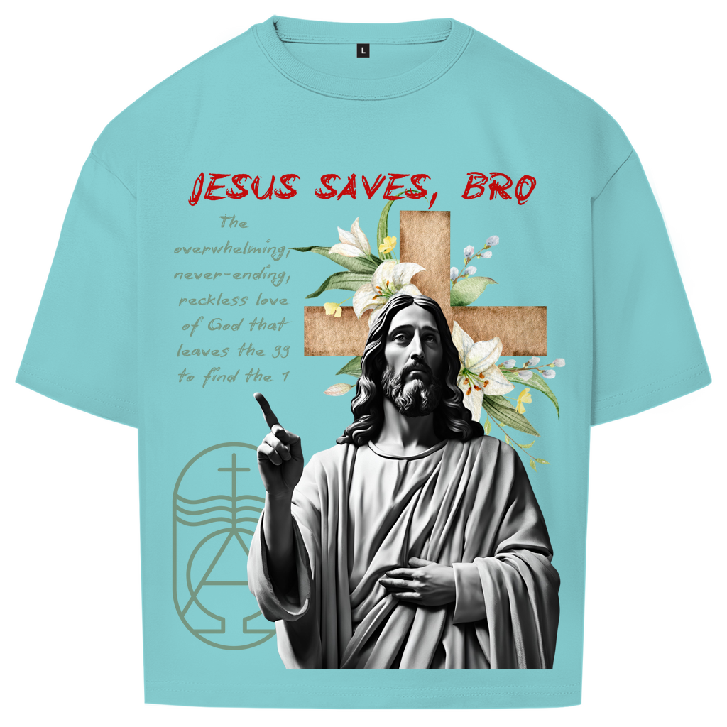 JESUS SAVES BRO - NEVERENDING LOVE - OVERSIZE SHIRT - UNISEX
