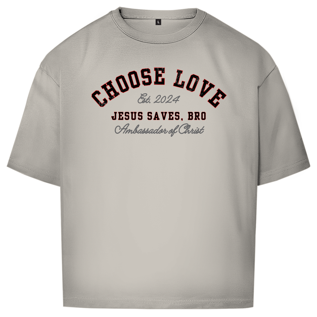 JESUS SAVES BRO - CHOOSE LOVE  - OVERSIZE SHIRT - UNISEX - FRONT - GREY