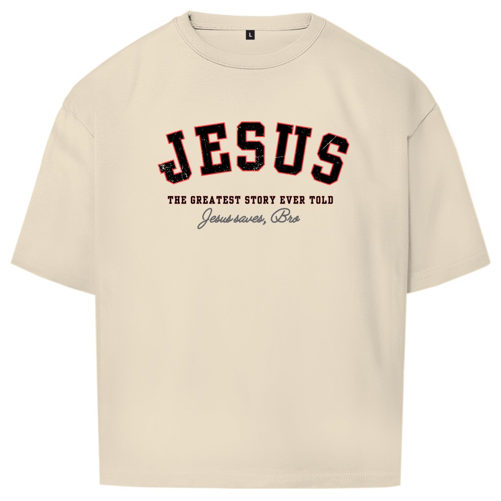 JESUS SAVES BRO - THE GREATEST STORY EVER TOLD  - OVERSIZE SHIRT - UNISEX - FRONT - SAND