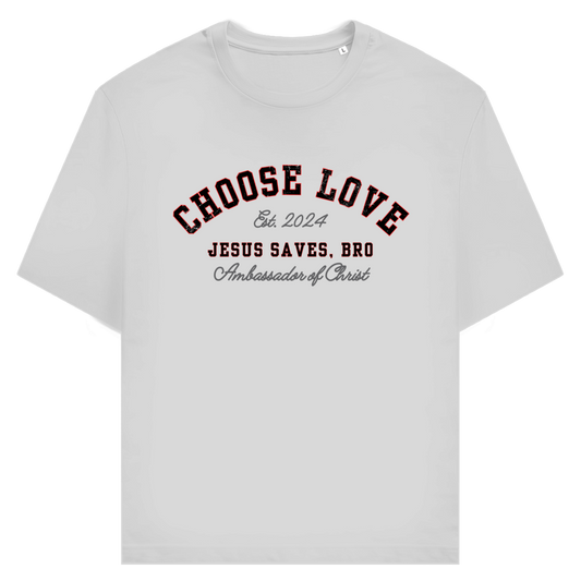 JESUS SAVES BRO - CHOOSE LOVE - T-SHIRT - UNISEX - FRONT - HEATHER GREY