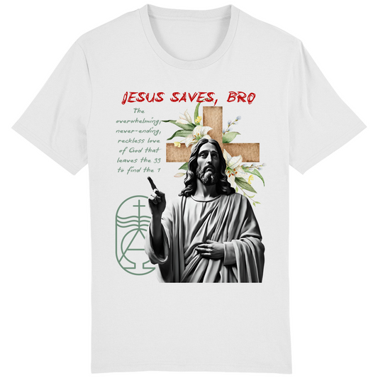 JESUS SAVES BRO - NEVERENDING LOVE - T-SHIRT - UNISEX