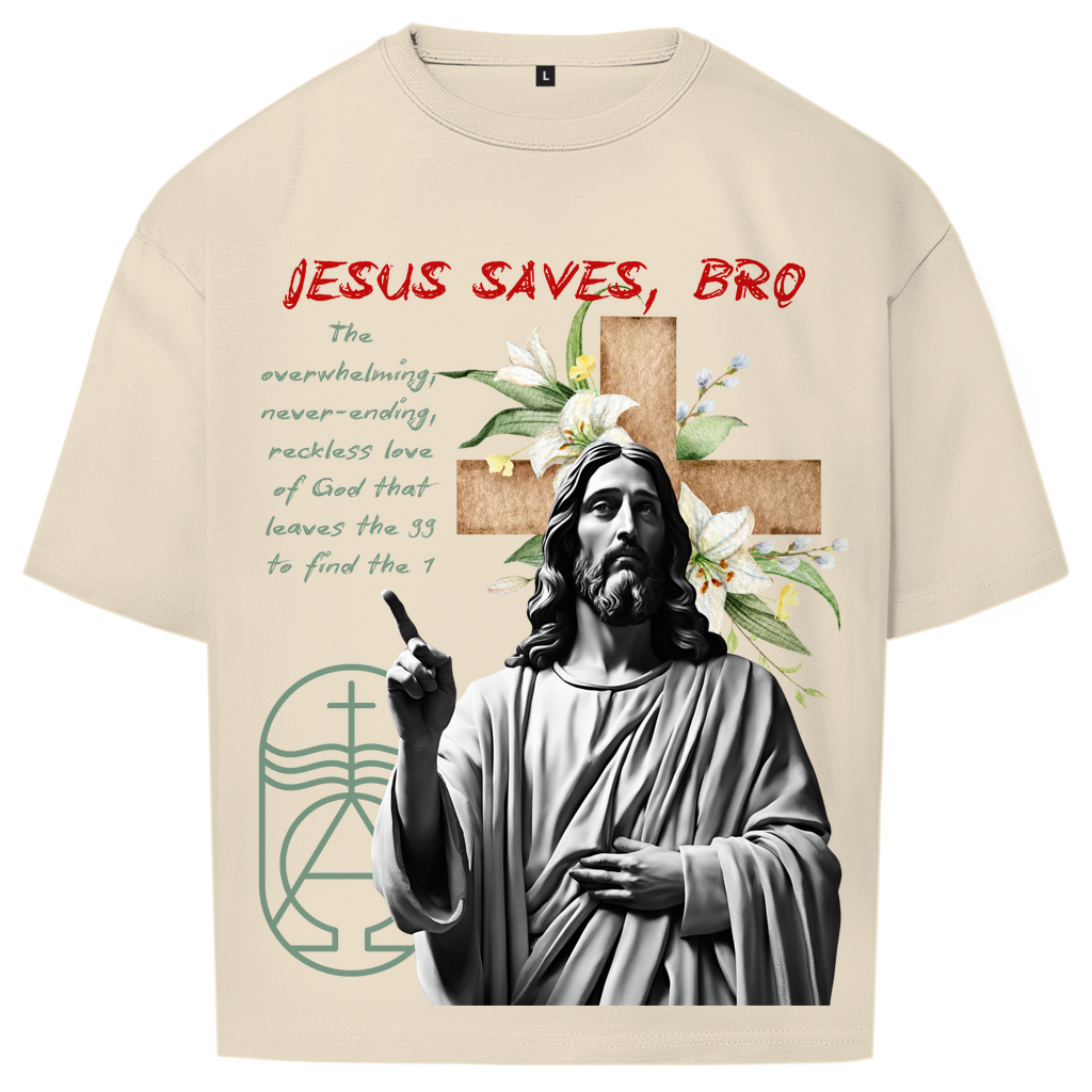 JESUS SAVES BRO - NEVERENDING LOVE - OVERSIZE SHIRT - UNISEX