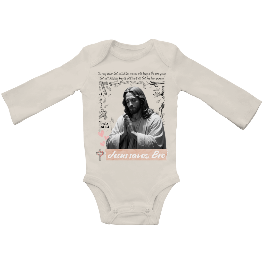 JESUS SAVES BRO - JESUS PRAYS - BABY BODYSUIT LONGSLEEVE