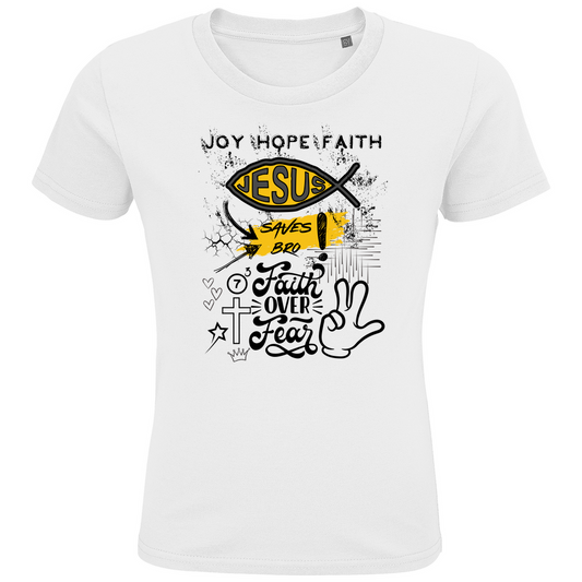 JESUS SAVES BRO - FAITH OVER FEAR - T-SHIRT KIDS