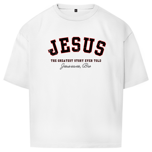 JESUS SAVES BRO - THE GREATEST STORY EVER TOLD  - OVERSIZE SHIRT - UNISEX - FRONT - WHITE